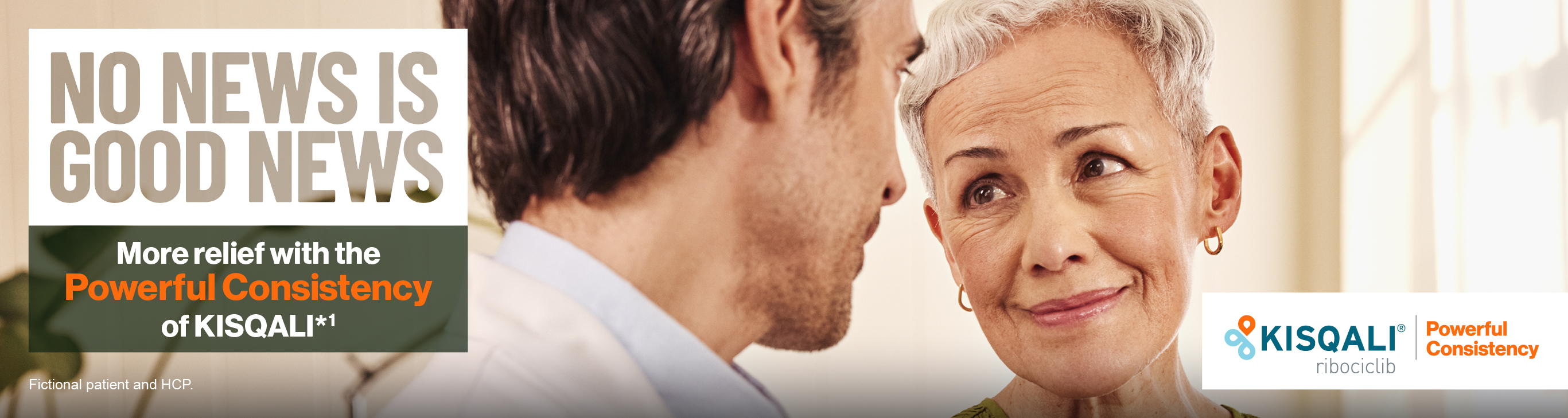 NO NEWS IS GOOD NEWS – More relief with Powerful Consistency of KISQALI